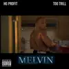 HG Profit - Melvin - Single